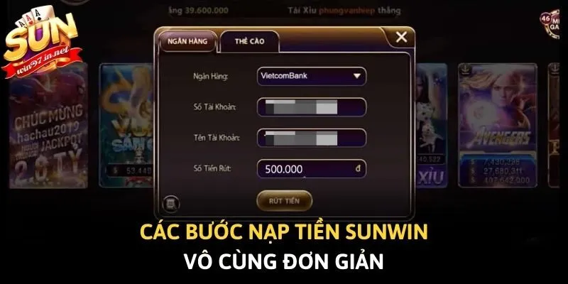 Các bước nạp tiền Sunwin vô cùng đơn giản