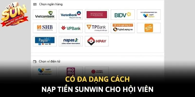 Có đa dạng cách nạp tiền Sunwin cho hội viên