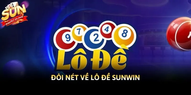 Đôi nét về lô đề Sunwin