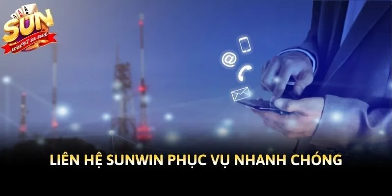 Liên hệ Sunwin phục vụ nhanh chóng