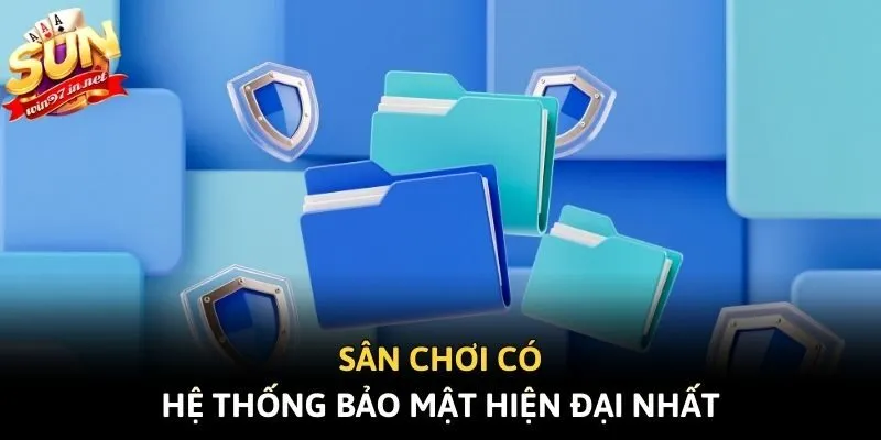 Sân chơi có hệ thống bảo mật hiện đại nhất