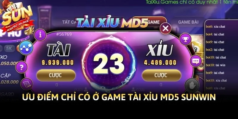 Ưu điểm chỉ có ở game tài xỉu MD5 Sunwin